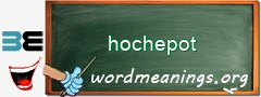 WordMeaning blackboard for hochepot